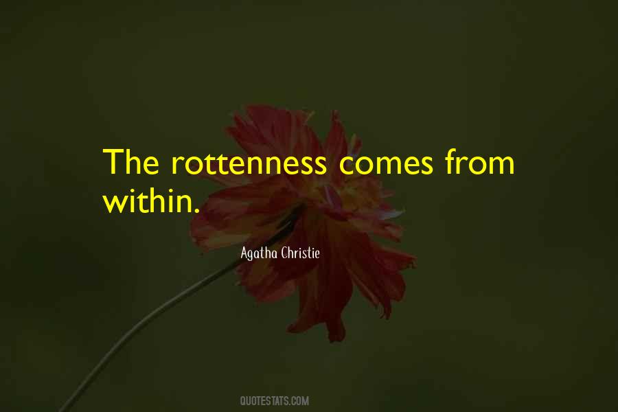 Rottenness Quotes #1861435