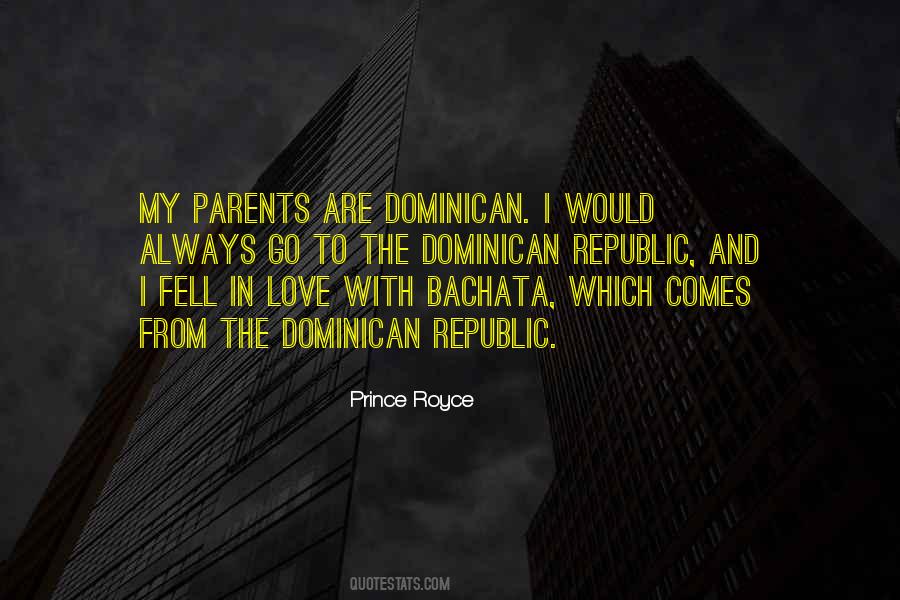 Quotes About Prince Royce #1614312