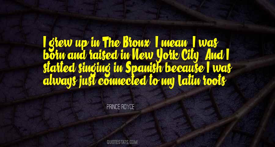 Quotes About Prince Royce #612516