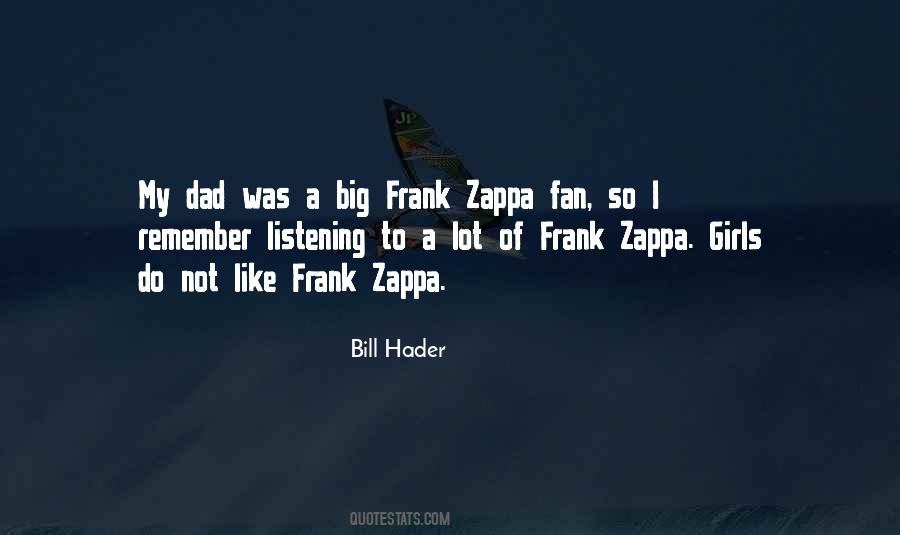 Quotes About Frank Zappa #1292589