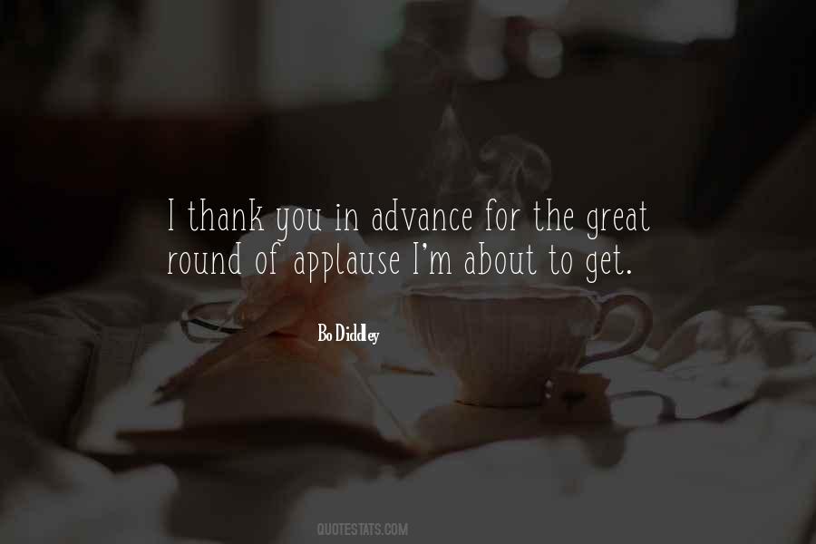 Round Of Applause Quotes #1079475