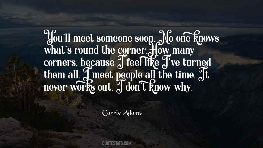 Round The Corner Quotes #1405843