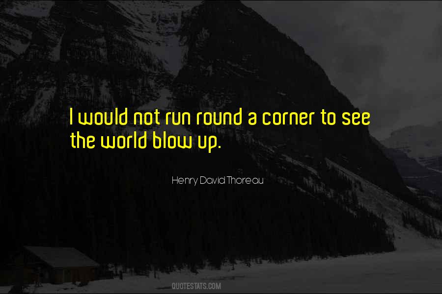 Round The Corner Quotes #426624