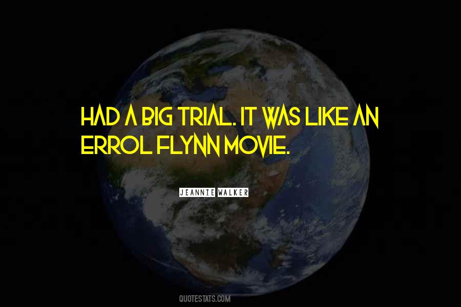 Quotes About Errol Flynn #520137