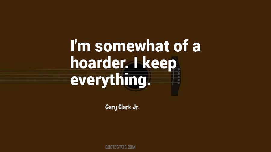 Quotes About Gary Clark Jr #1268715