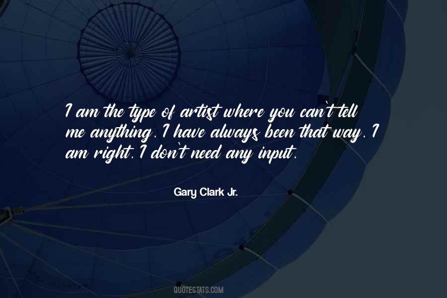 Quotes About Gary Clark Jr #961441