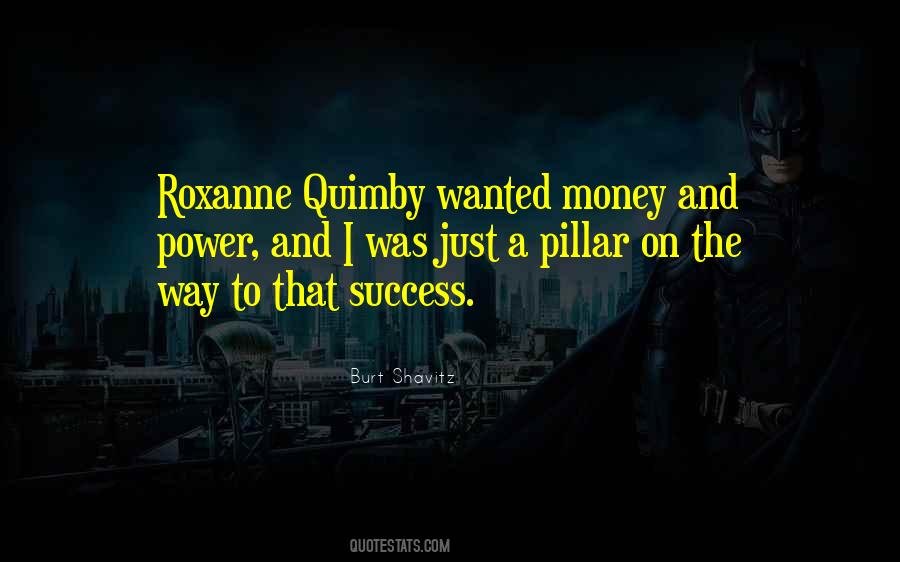 Roxanne Quimby Quotes #1417862