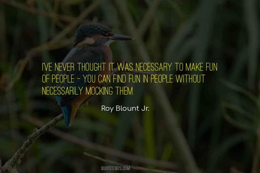 Roy Blount Quotes #1384449