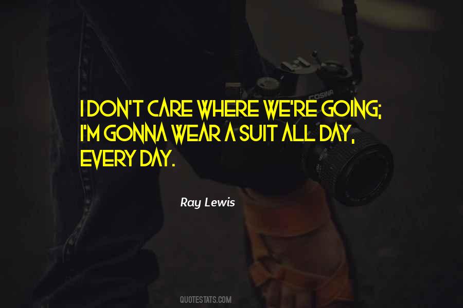 Quotes About Ray Lewis #709732