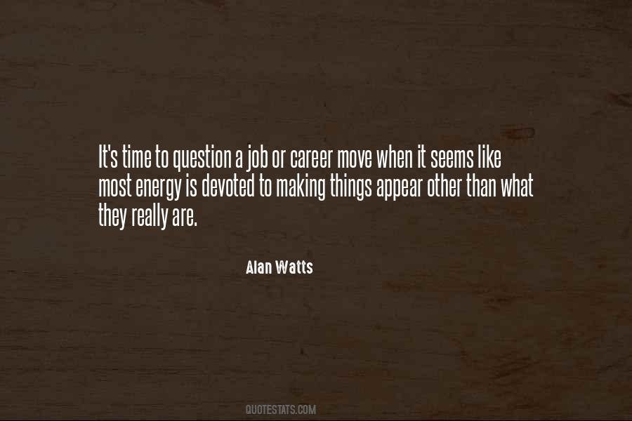 Quotes About Alan Watts #233930