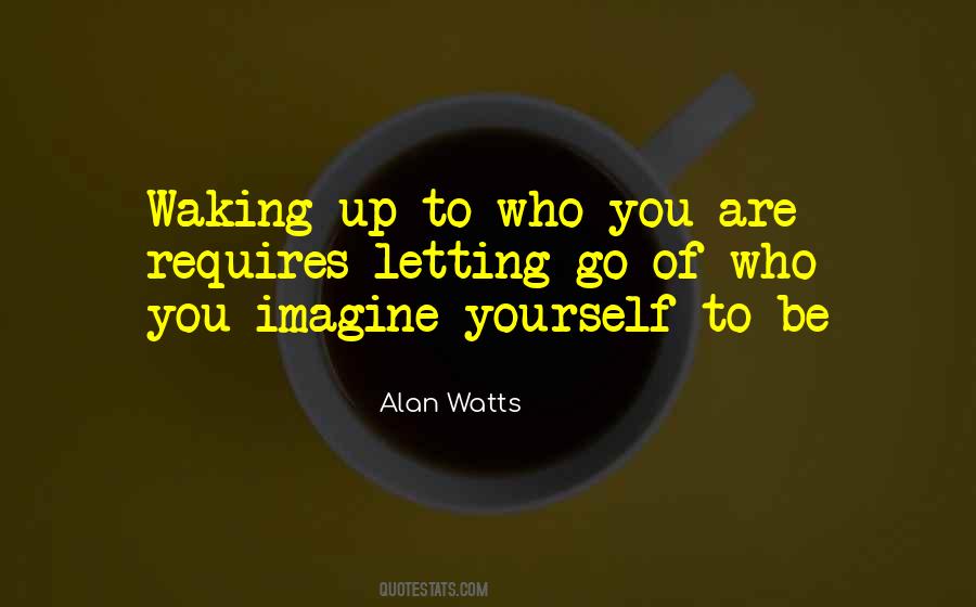 Quotes About Alan Watts #77711