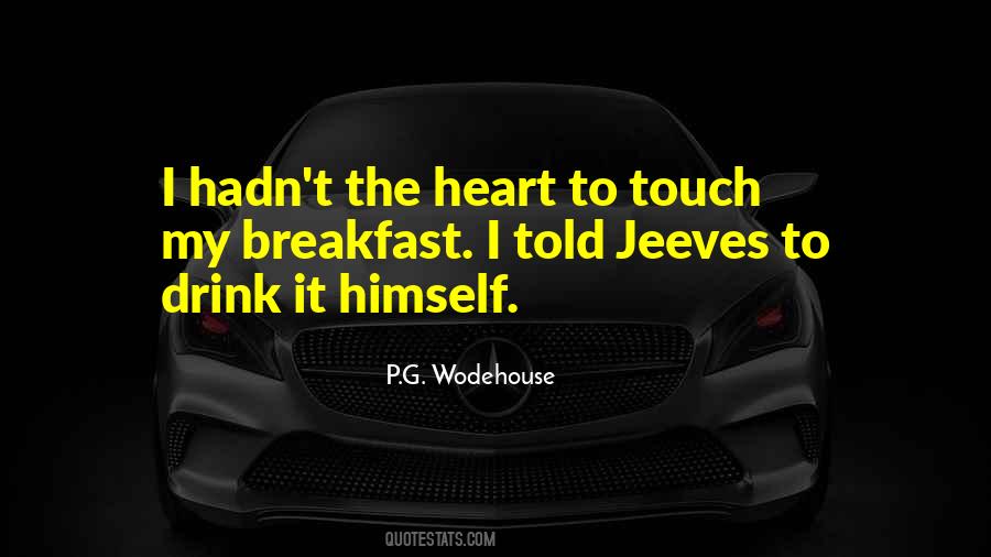 Quotes About P G Wodehouse #165180