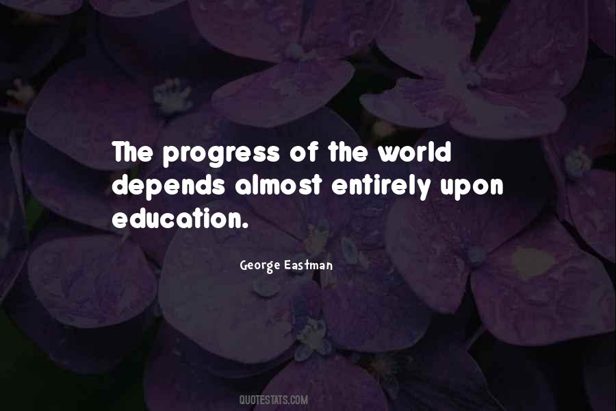 Quotes About George Eastman #237290