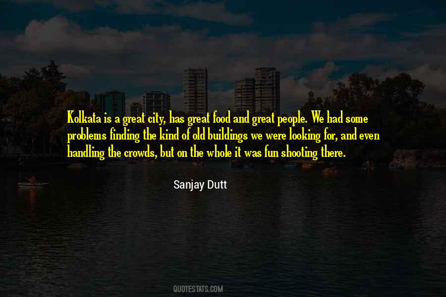 Quotes About Sanjay Dutt #84182