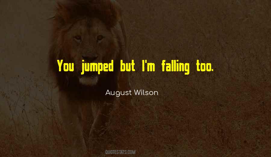 Quotes About August Wilson #1606370