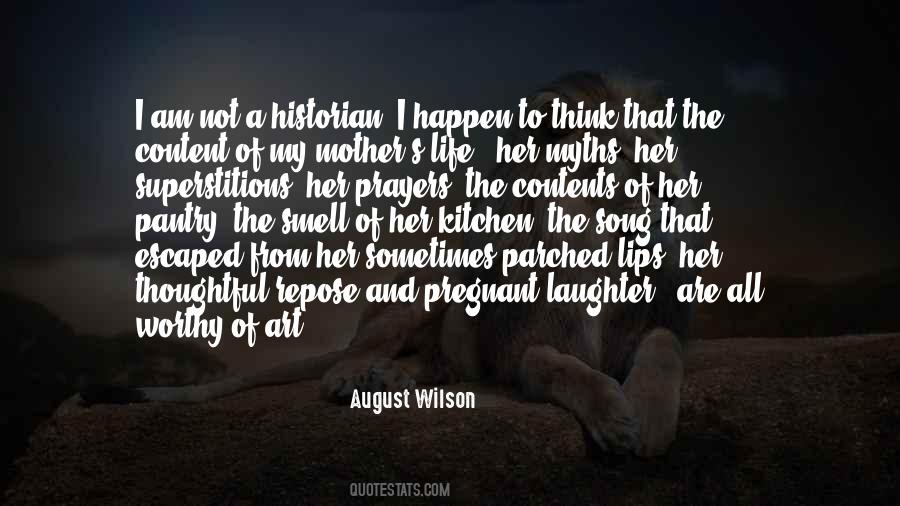 Quotes About August Wilson #590573