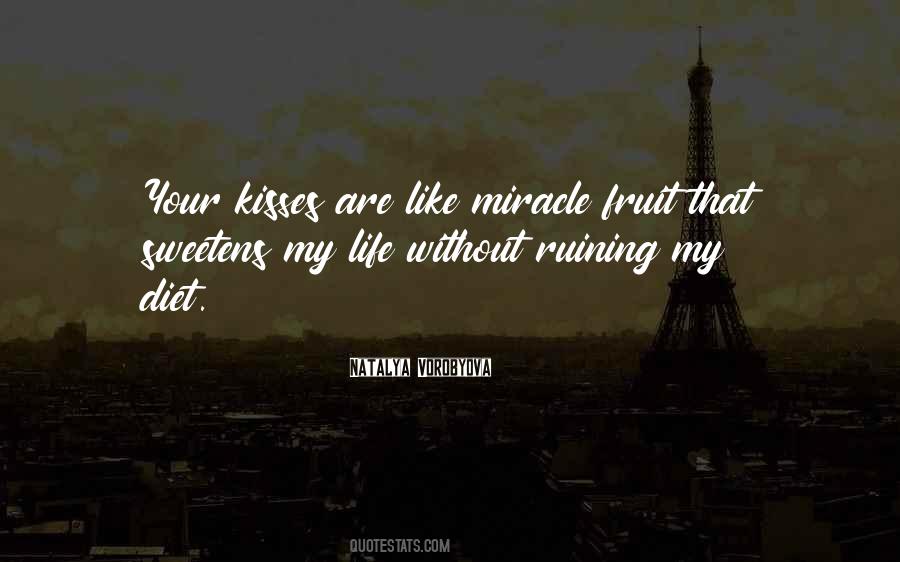 Ruining My Own Life Quotes #932005