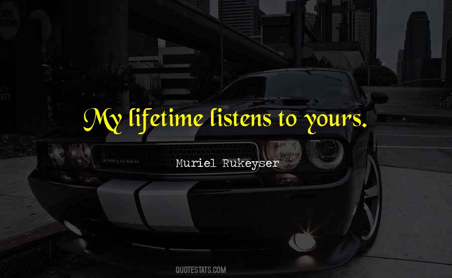 Rukeyser Quotes #1184752