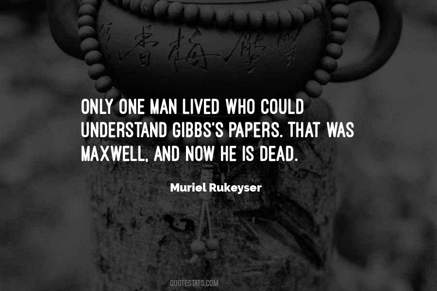 Rukeyser Quotes #1781383