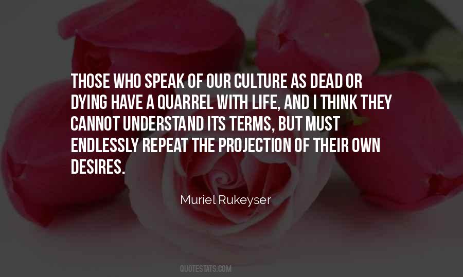 Rukeyser Quotes #276653