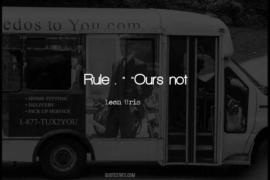 Rule No 1 Quotes #14453