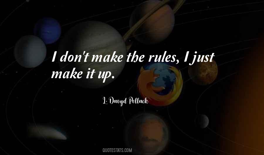 Rules And Regulation Quotes #1562394