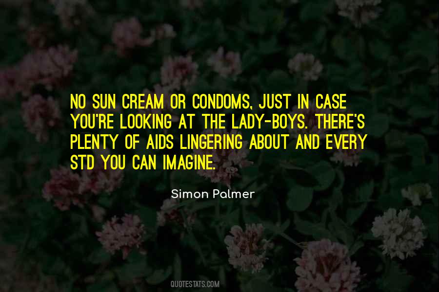 Quotes About Cream #1402652