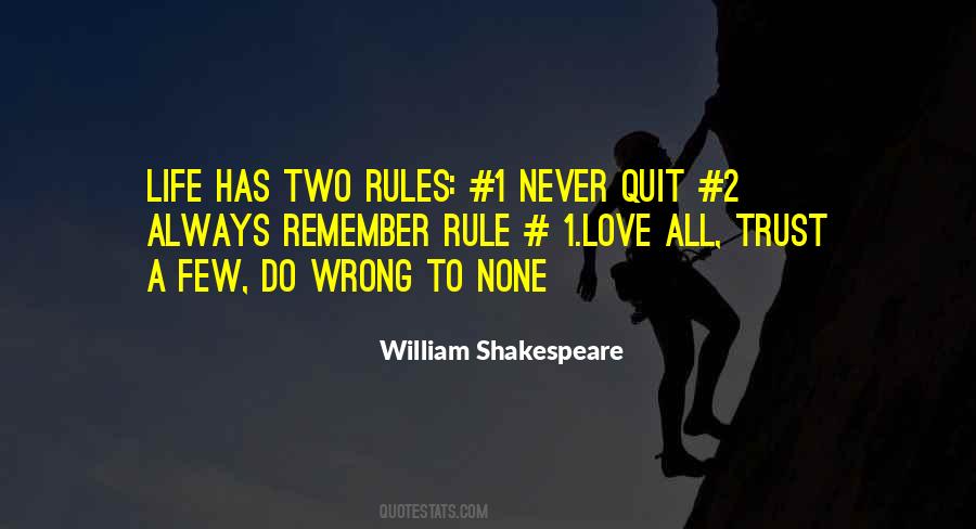 Rules To Life Quotes #328571