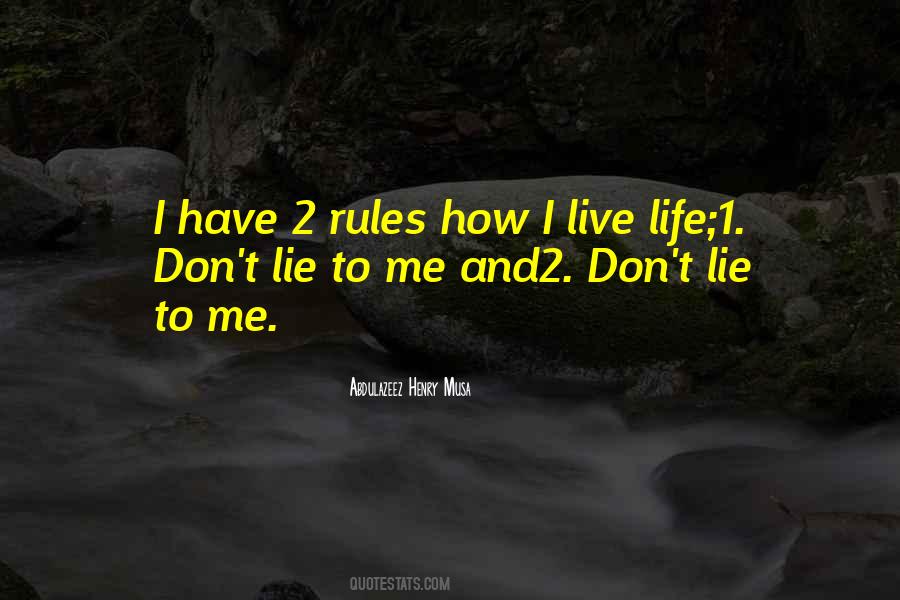 Rules To Life Quotes #346041