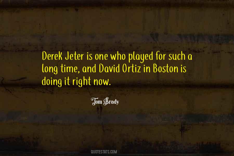 Quotes About David Ortiz #1553994