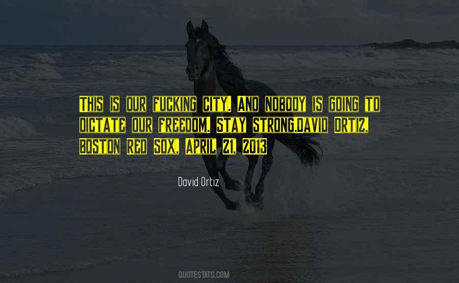Quotes About David Ortiz #1735494