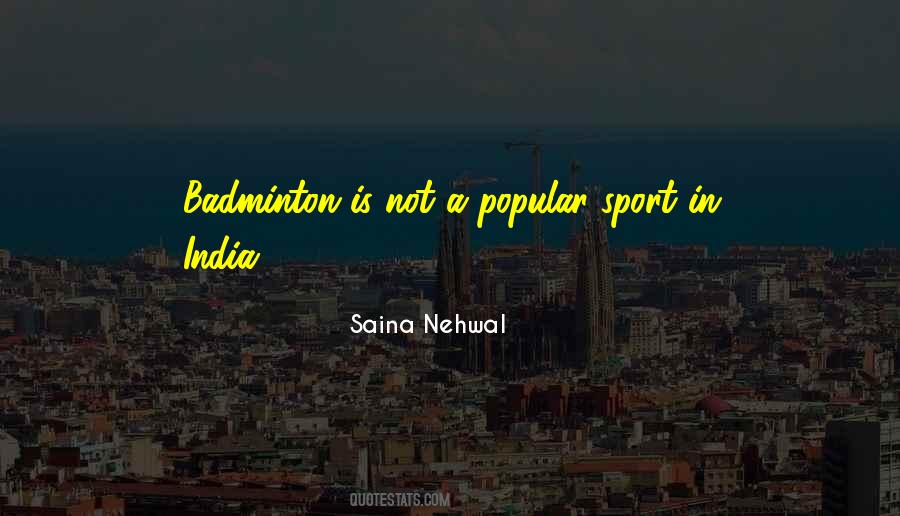 Quotes About Saina Nehwal #897133