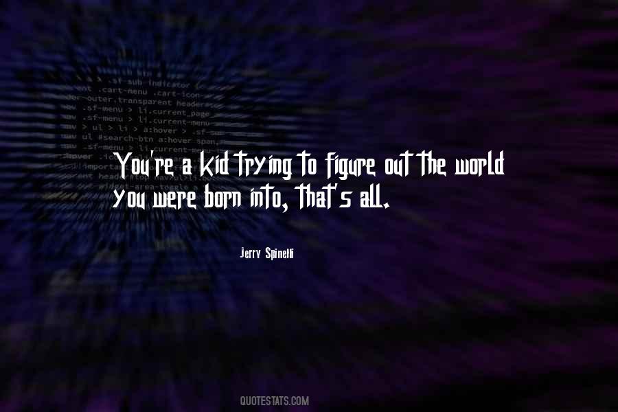 Quotes About Jerry Spinelli #752918