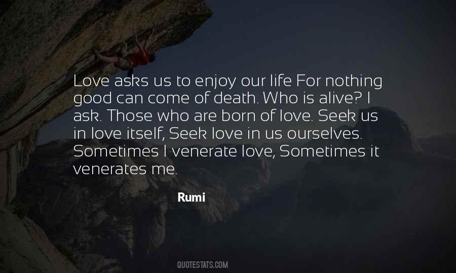 Rumi Life Death Quotes #632270