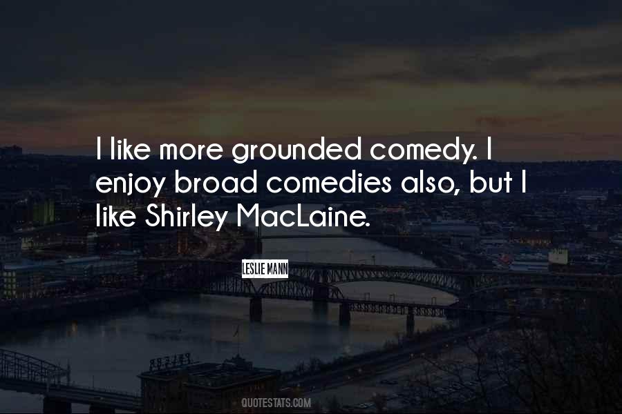 Quotes About Shirley Maclaine #145180