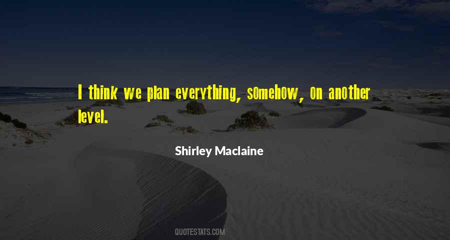 Quotes About Shirley Maclaine #919631