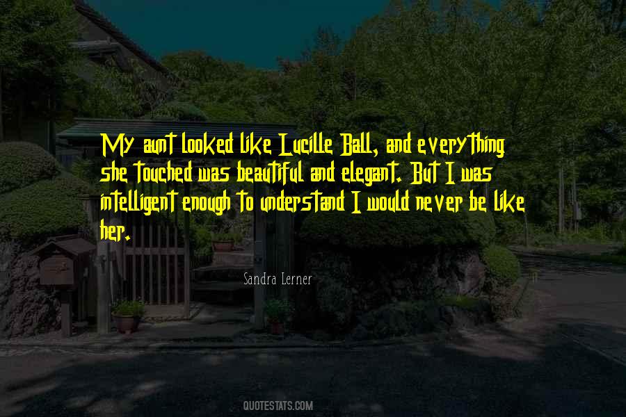 Quotes About Lucille Ball #1391390
