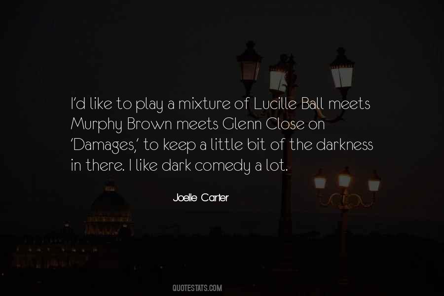 Quotes About Lucille Ball #1501059