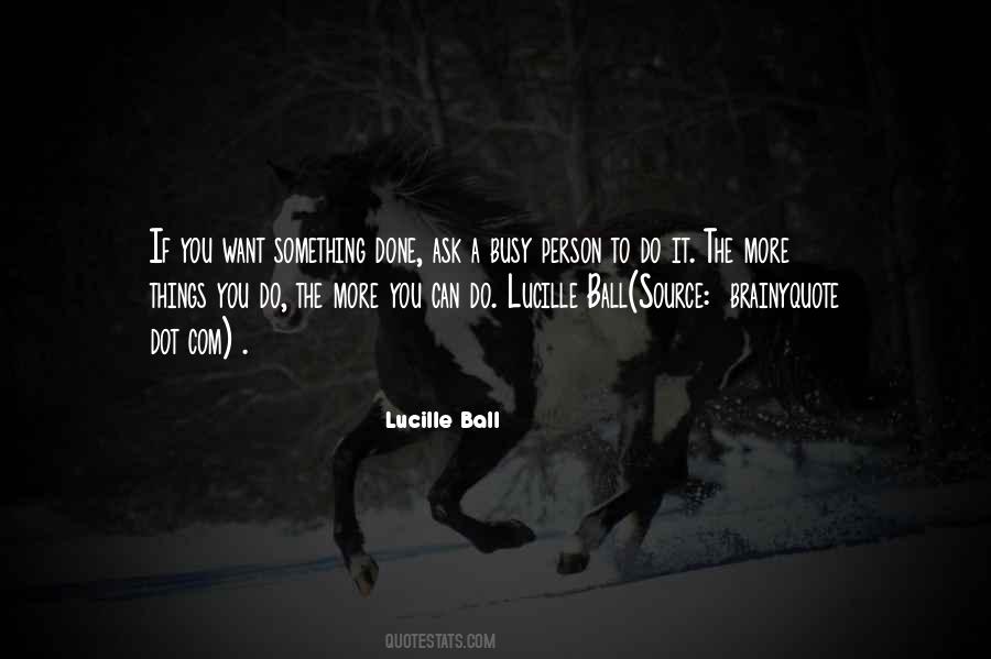 Quotes About Lucille Ball #164675