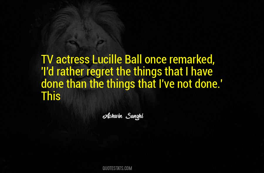 Quotes About Lucille Ball #715368