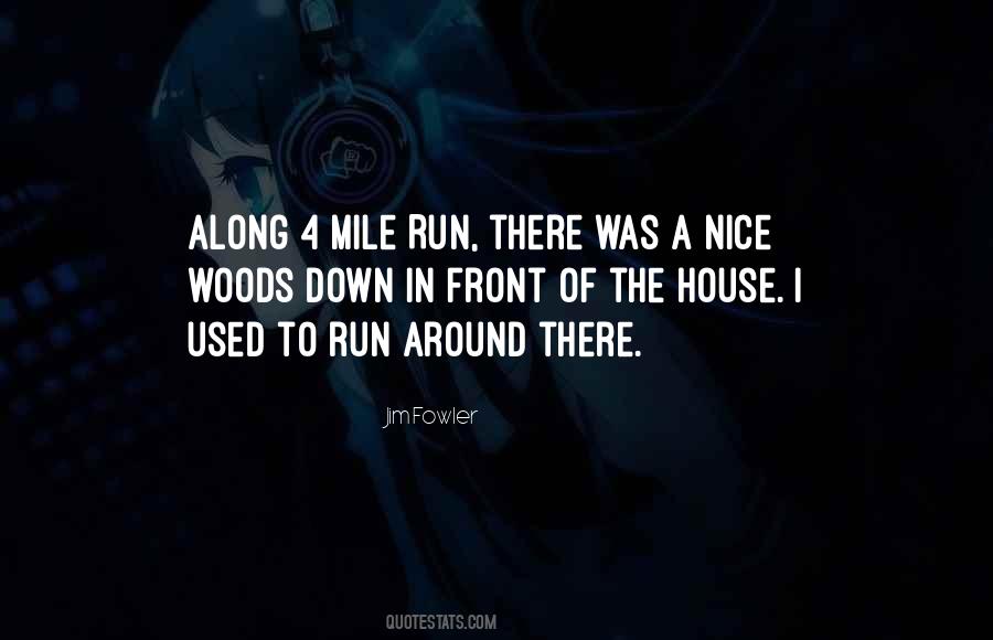 Run Around Quotes #1464317