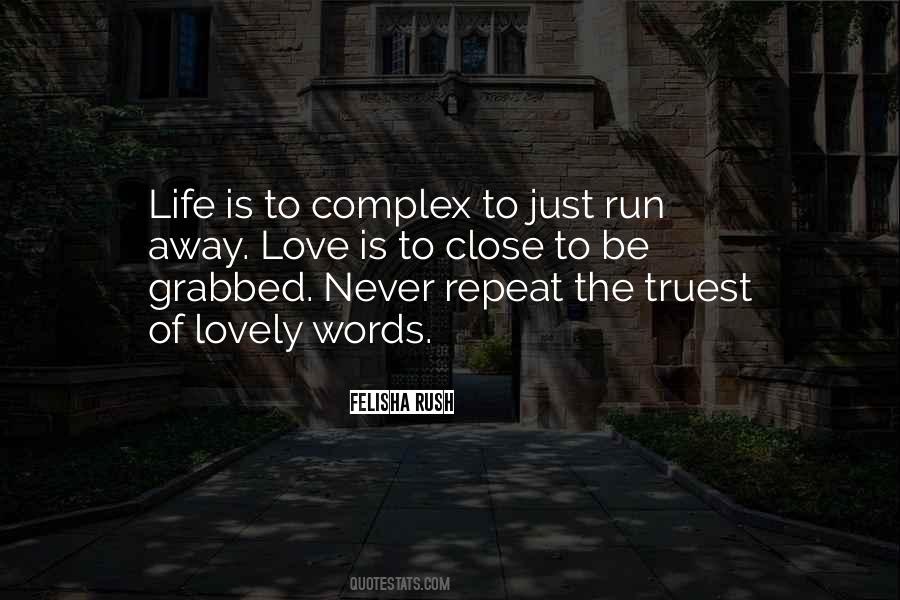 Run Away Love Quotes #1501605 Run Away Love Quotes #1501605
