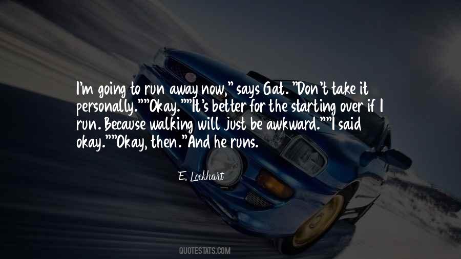 Run Away Love Quotes #560583