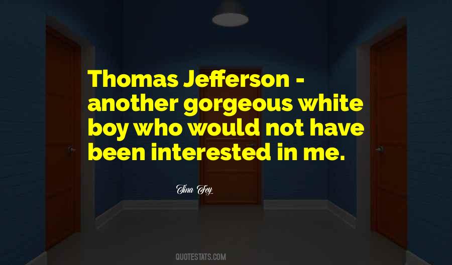 Quotes About Thomas Jefferson #491071