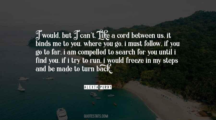 Run Back To Me Quotes #420578