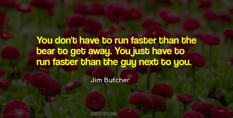 Run Faster Quotes #1027469