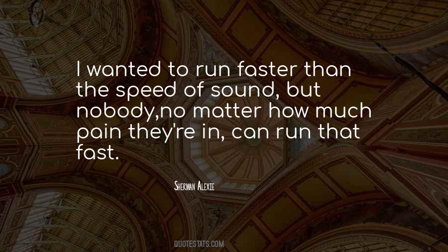 Run Faster Quotes #407798