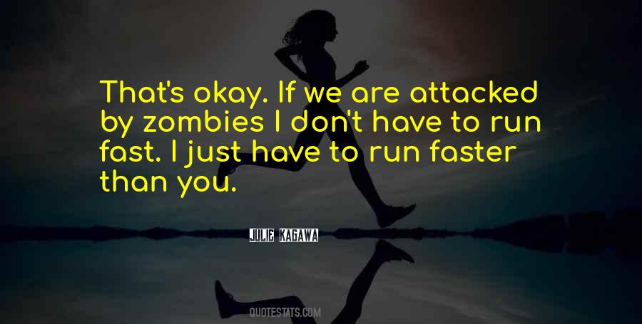 Run Faster Quotes #836347