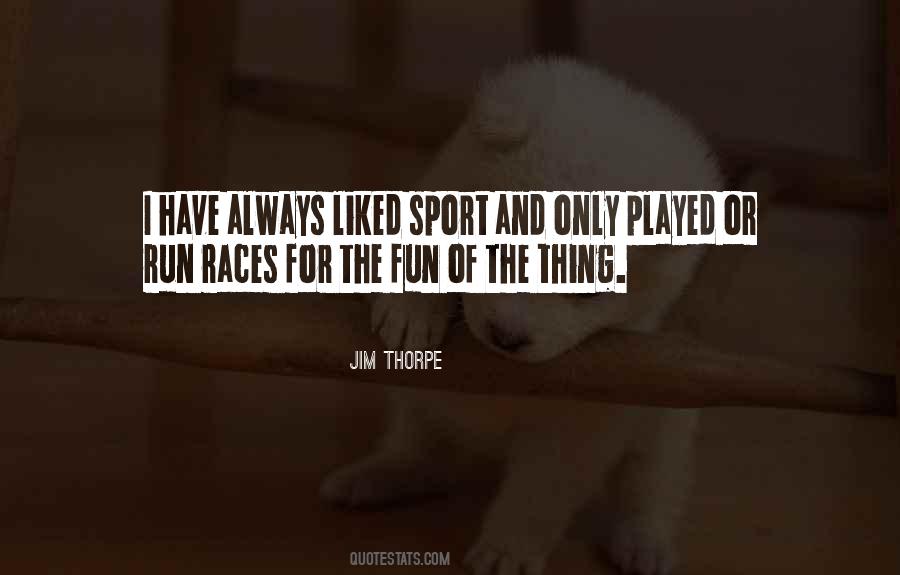 Run For Fun Quotes #1045907