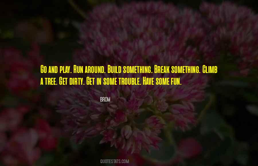 Run For Fun Quotes #928304